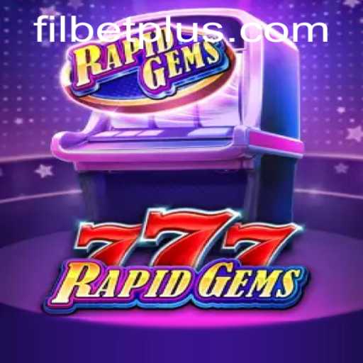 Explore the Exciting World of RapidGems777 and Fil Bet
