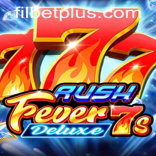 Discover RushFever7sDeluxe: A Premier Fil Bet Gaming Experience